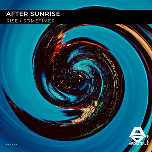 After Sunrise - Rise _ Sometimes [ARD044]